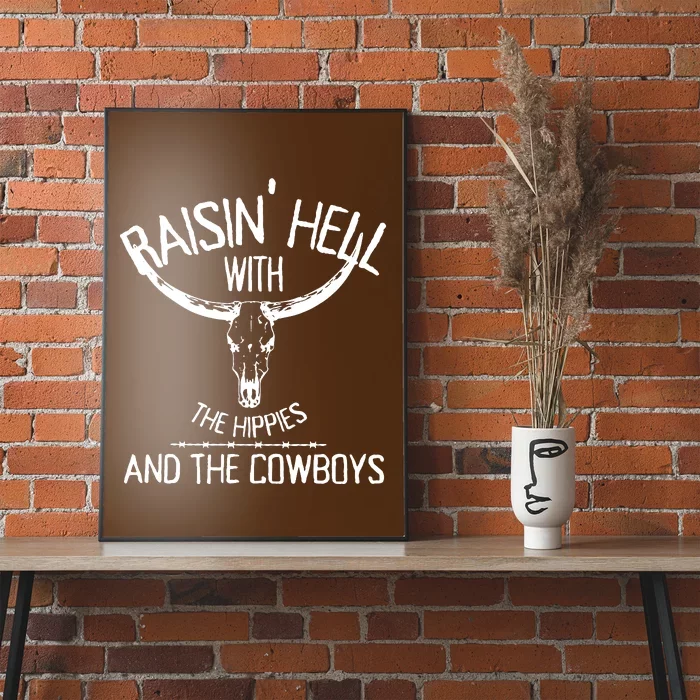 Raising Hell With The Hippies And Cowboys Poster