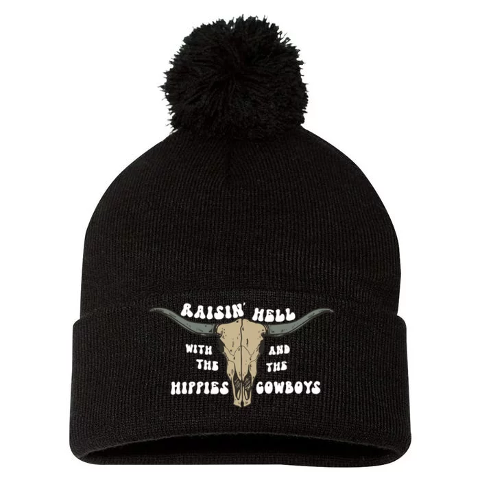 Raisin Hell With The Hippies And The Cowboys Pom Pom 12in Knit Beanie