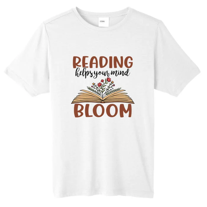 Reading Helps Your Mind Bloom Reading Books Gift Cute Reading ChromaSoft Performance T-Shirt