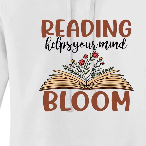 Reading Helps Your Mind Bloom Reading Books Gift Cute Reading Women's Pullover Hoodie