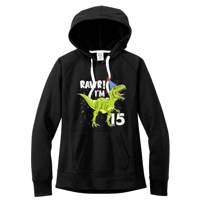 Rawr I'm 15 Birthday T Rex Dinosaur Party Gift For Women's Fleece Hoodie