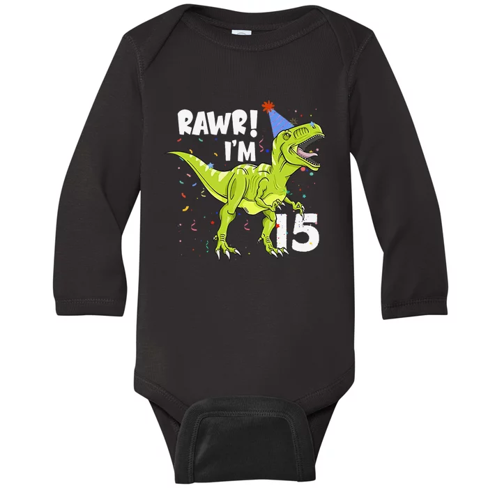 Rawr I'm 15 Birthday T Rex Dinosaur Party Gift For Baby Long Sleeve Bodysuit