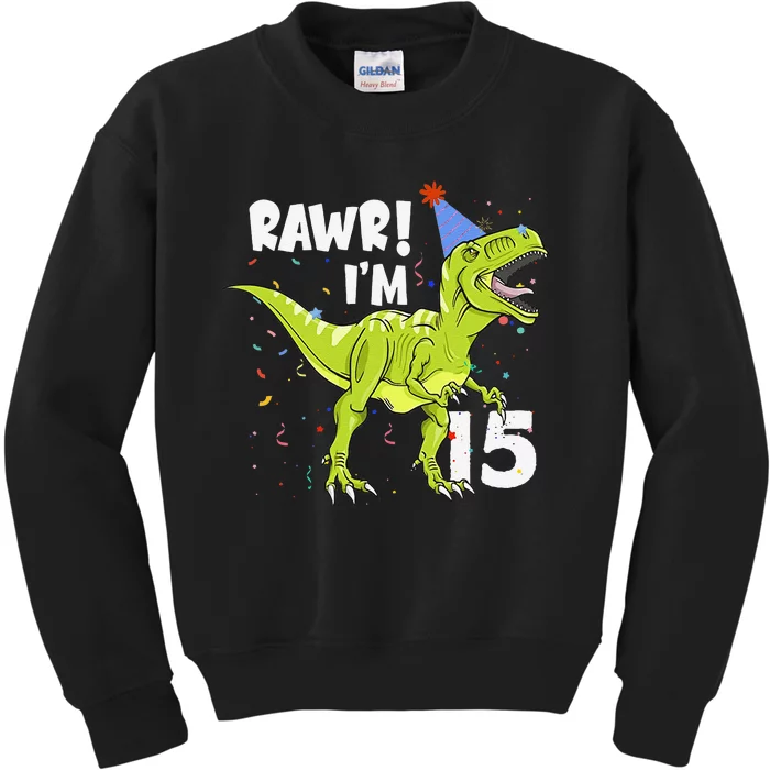 Rawr I'm 15 Birthday T Rex Dinosaur Party Gift For Kids Sweatshirt