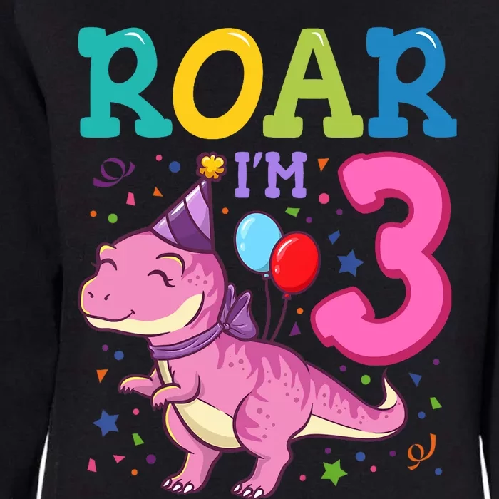 Roar Im 3 Year Old Dinosaur Girl 3rd Birthday Party Womens California Wash Sweatshirt