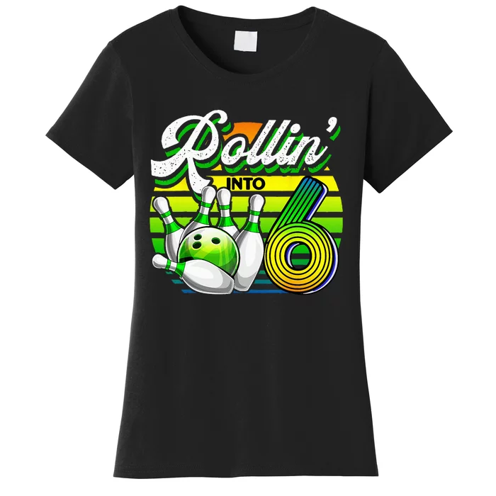 Rollin Into 6 Retro Bowling Ball 6th Birthday Party Women's T-Shirt