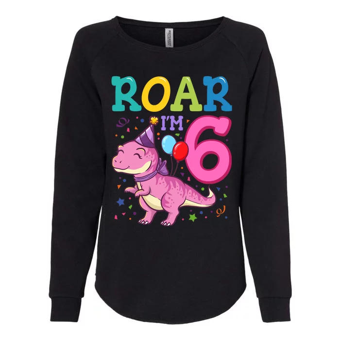 Roar Im 6 Year Old Dinosaur Girl 6th Birthday Party Womens California Wash Sweatshirt