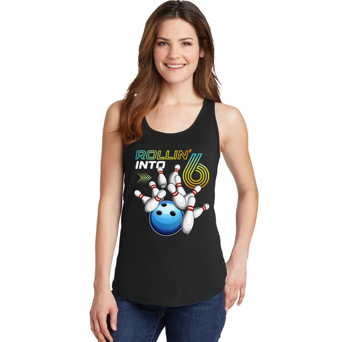 Rollin Into 6 Retro Bowling Birthday Party 6th Birthday Ladies Essential Tank