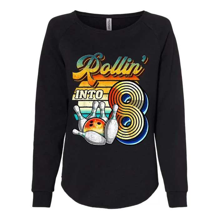 Rollin Into 8 Bowling Birthday Party 8th Birthday Womens California Wash Sweatshirt