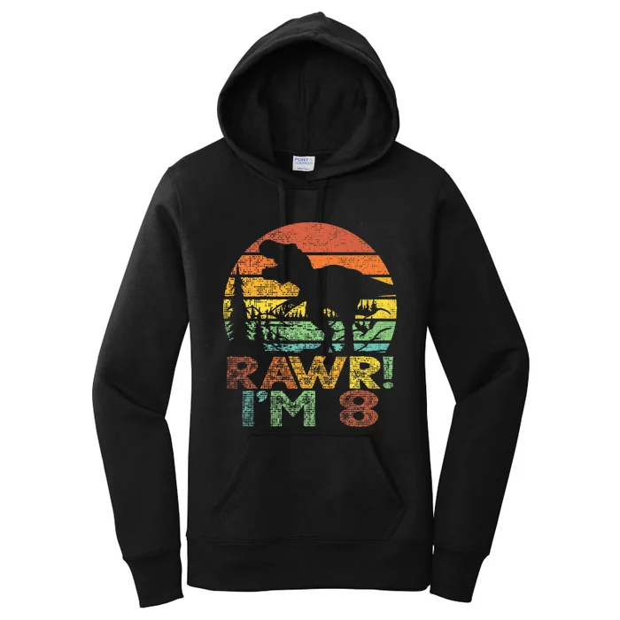 Rawr IM 8 Dinosaur 8 Years Old Boy T Rex 8th Birthday Party Women's Pullover Hoodie