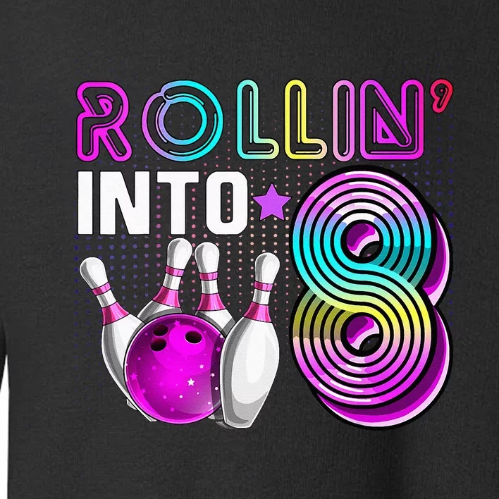 Rollin Into 8 Bowling Birthday Party 8th Birthday Retro Girl Toddler Sweatshirt