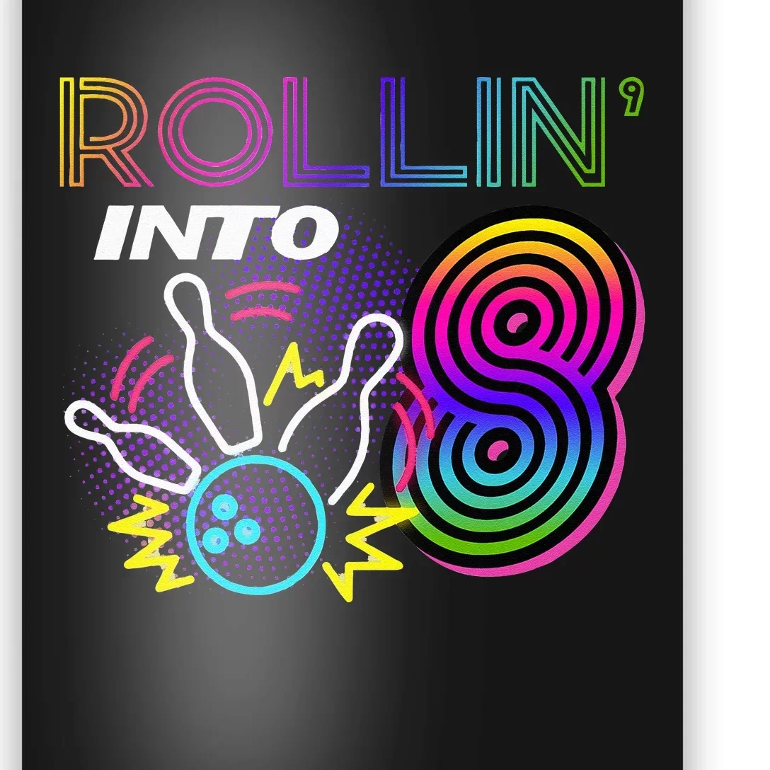 Rollin Into 8 Year Old Birthday Bowling Party 8th Bday Retro Poster