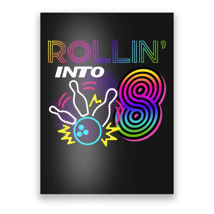 Rollin Into 8 Year Old Birthday Bowling Party 8th Bday Retro Poster