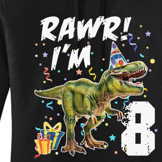 Rawr I'm 8 Birthday T Rex Dinosaur Party Gift For Women's Pullover Hoodie