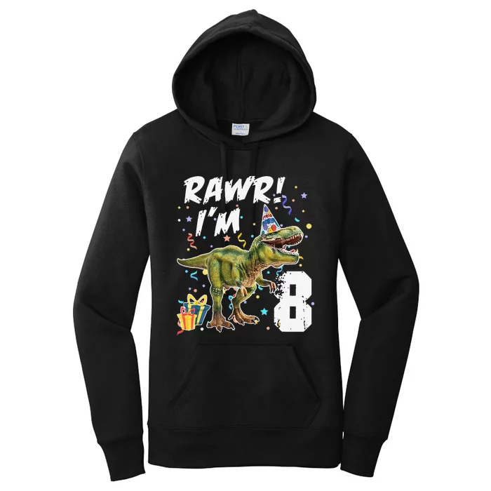 Rawr I'm 8 Birthday T Rex Dinosaur Party Gift For Women's Pullover Hoodie