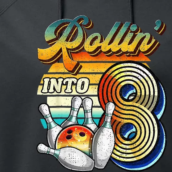 Rollin Into 8 Bowling Birthday Party 8th Birthday Performance Fleece Hoodie