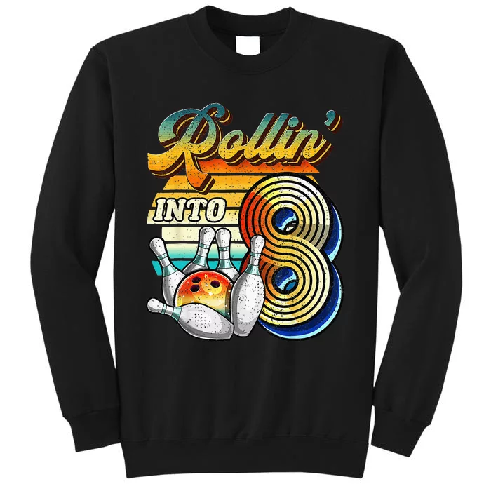 Rollin Into 8 Bowling Birthday Party 8th Birthday Tall Sweatshirt