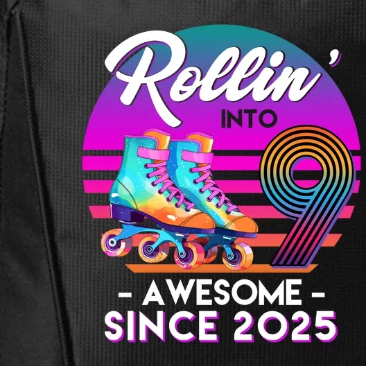 Rollin Into 9 Years Old Awesome Since 2025 Birthday City Backpack