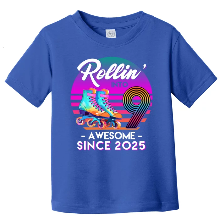 Rollin Into 9 Years Old Awesome Since 2025 Birthday Toddler T-Shirt