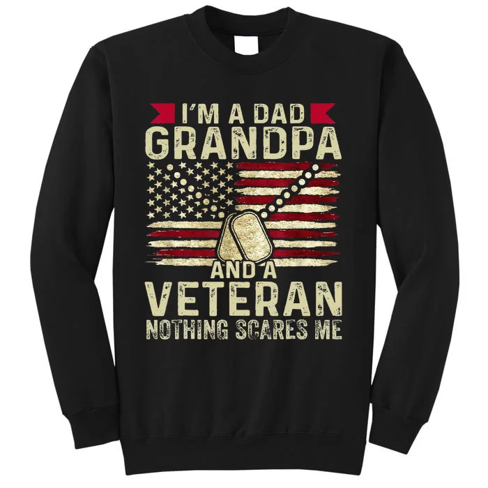 Retro I'm a Dad Grandpa and a Veteran nothing scares me Sweatshirt