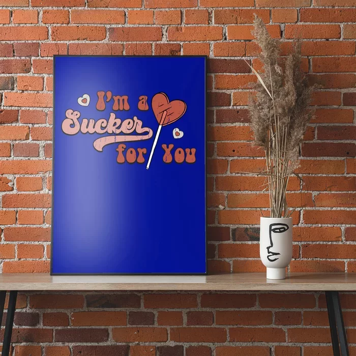 Retro Im A Sucker For You Couple Matching Valentine Clothing Gift Poster