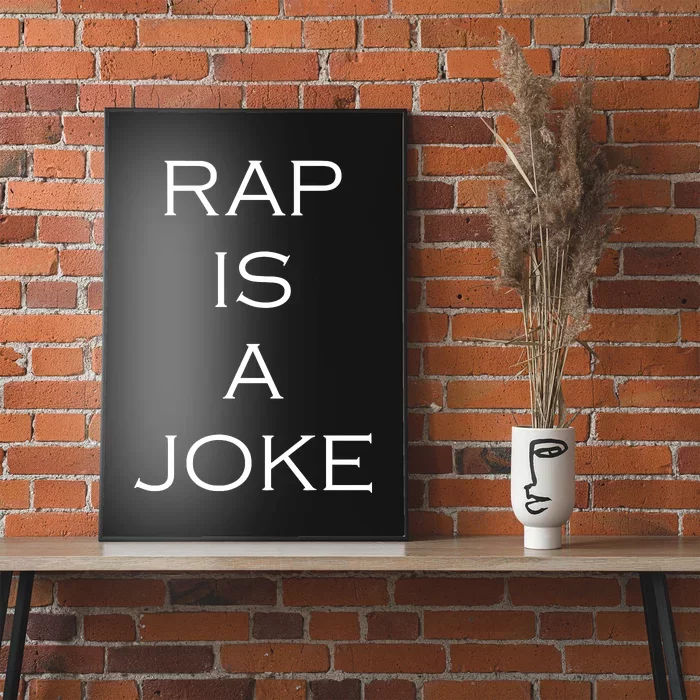 Rap Is A Joke Poster