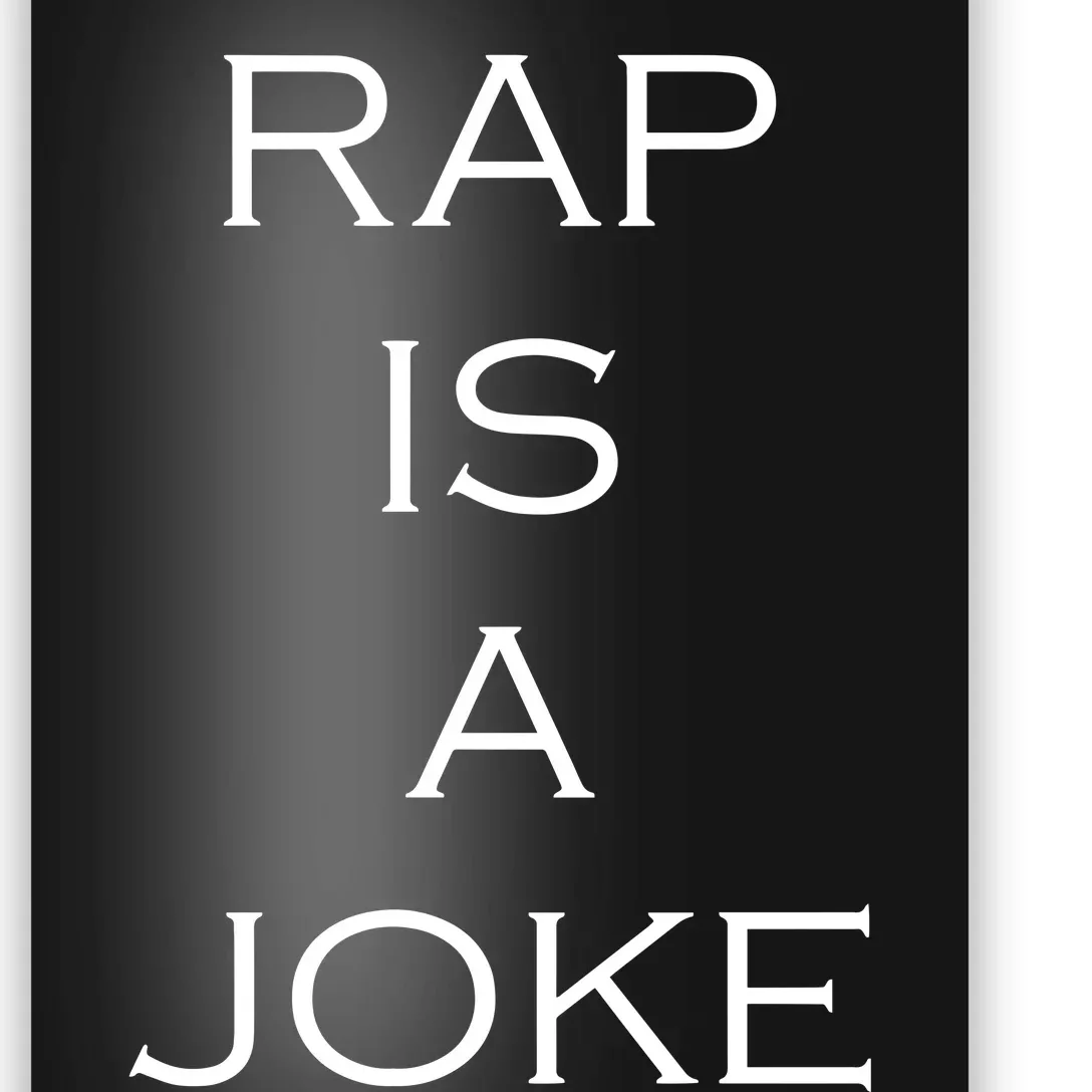 Rap Is A Joke Poster