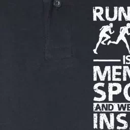 Running Is A Mental Sport And We Are All Insane Cross Runner Softstyle Adult Sport Polo