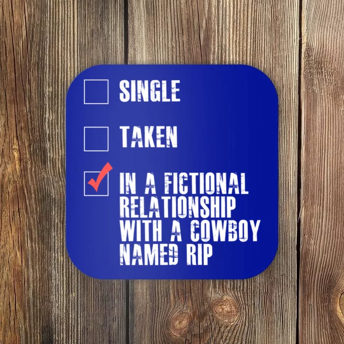 Rip In A Fictional Relationship With Cow Named Gift Coaster