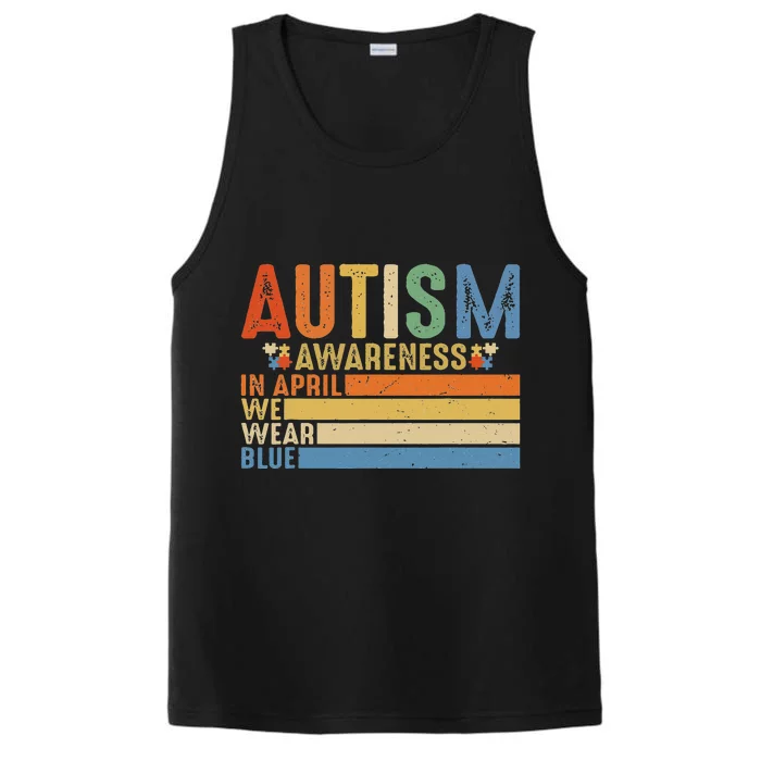 Retro IN APRIL WE WEAR BLUE Puzzle Autism Awareness Month Performance Tank