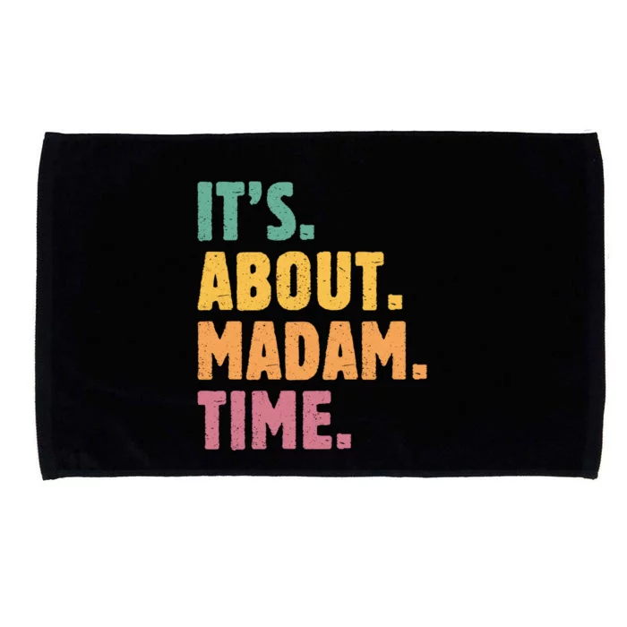 Retro Its About Madam Time Funny ItS About Madam Time Microfiber Hand Towel