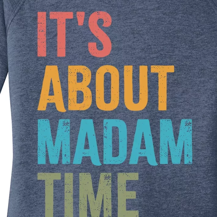 Retro ItS About Madam Time Funny Gift Women's Perfect Tri Tunic Long Sleeve Shirt