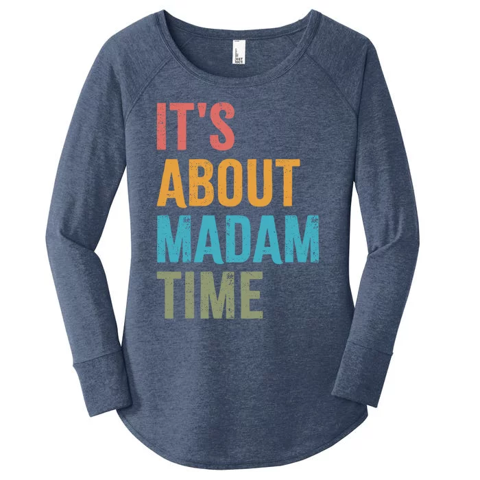 Retro ItS About Madam Time Funny Gift Women's Perfect Tri Tunic Long Sleeve Shirt