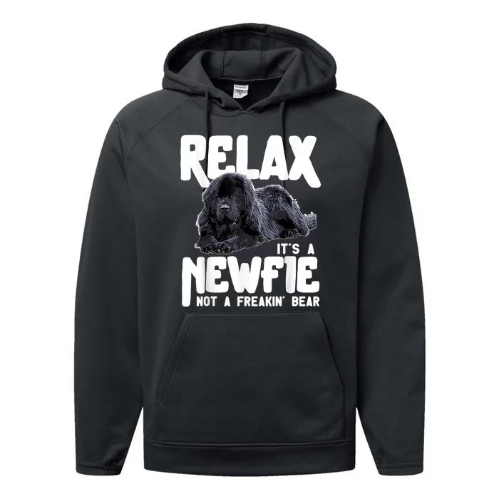 Relax ItS A Newfie Not A Freakin Bear Newfoundland Dog Performance Fleece Hoodie