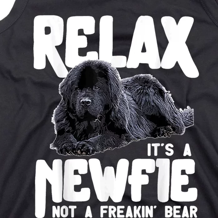 Relax ItS A Newfie Not A Freakin Bear Newfoundland Dog Tank Top