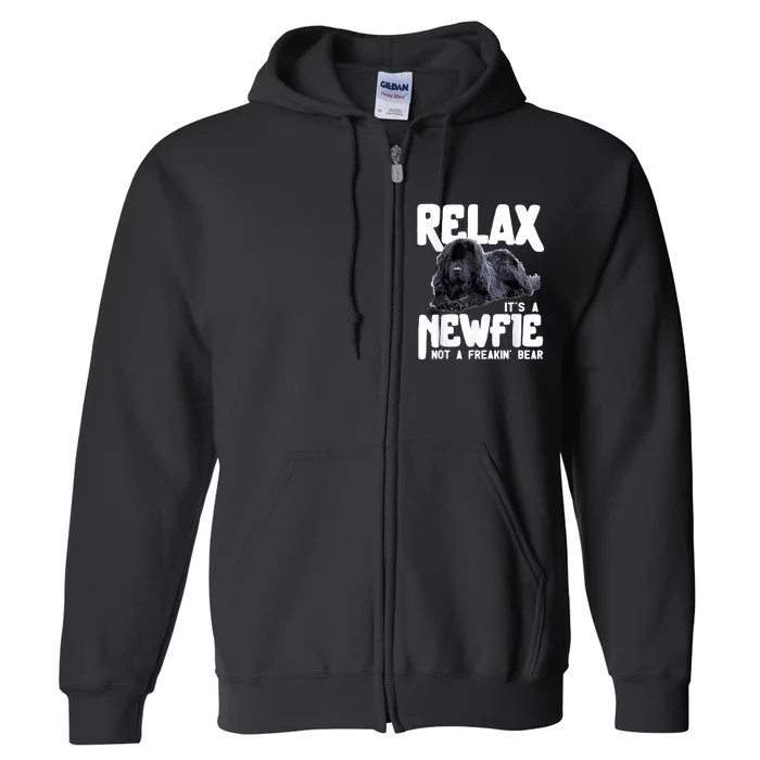 Relax ItS A Newfie Not A Freakin Bear Newfoundland Dog Full Zip Hoodie