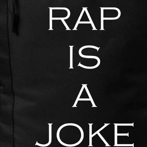 Rap Is A Joke Daily Commute Backpack