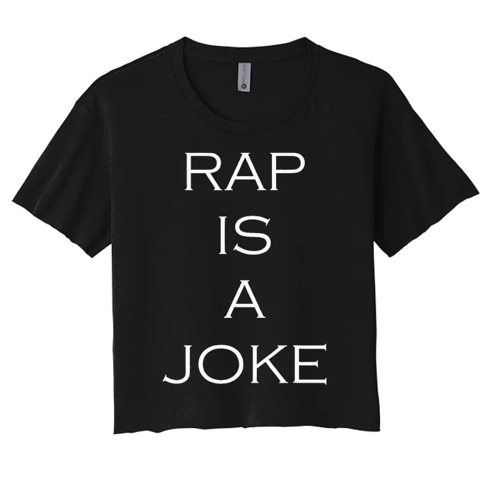 Rap Is A Joke Women's Crop Top Tee