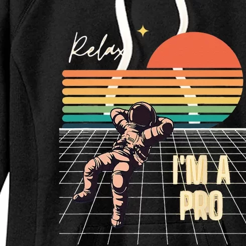 Relax Im A Pro Featuring Astronaut In Retro Space Women's Fleece Hoodie