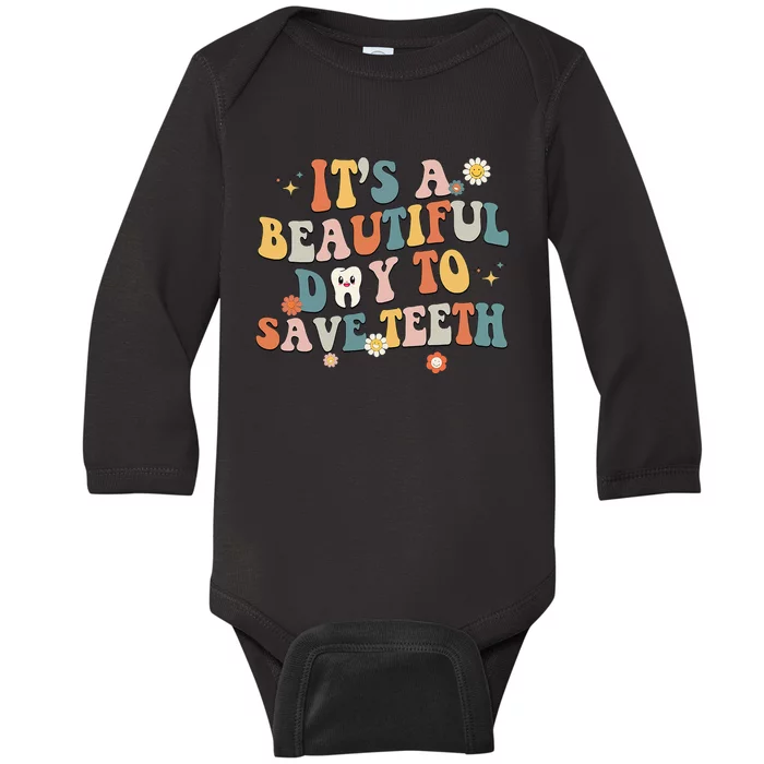 Retro Its A Beautiful Day To Save Th Dental Dentist Baby Long Sleeve Bodysuit