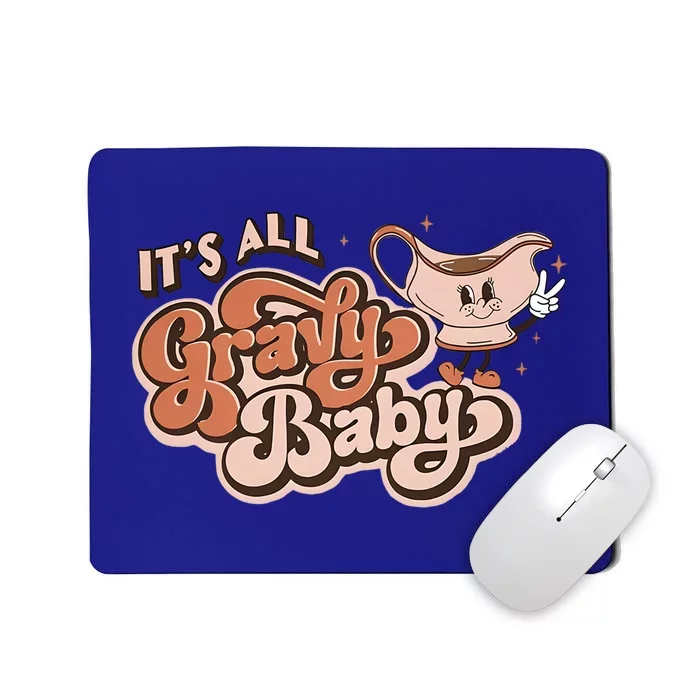 Retro Its All Gravy Thanksgiving Dinner Gravy Boat Great Gift Mousepad