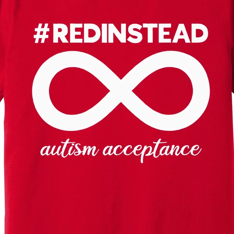 Red Instead Acceptance Of Autism Autistic Premium T-Shirt