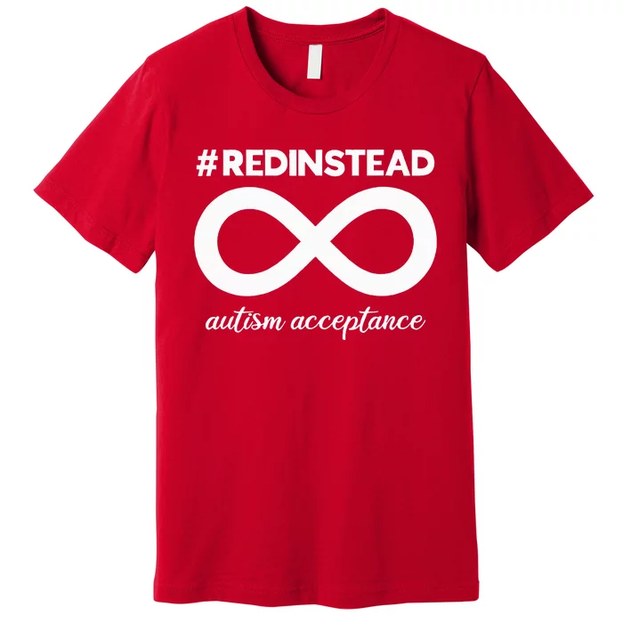 Red Instead Acceptance Of Autism Autistic Premium T-Shirt