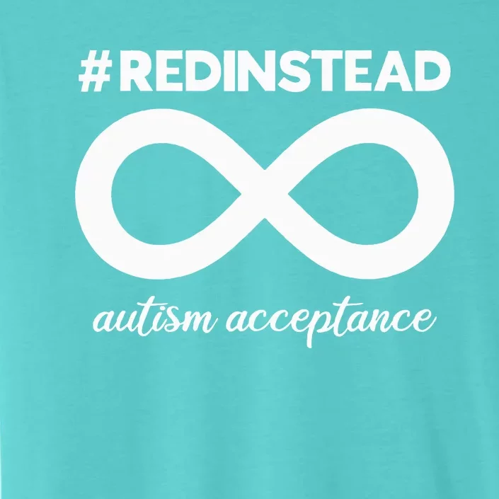 Red Instead Acceptance Of Autism Autistic ChromaSoft Performance T-Shirt