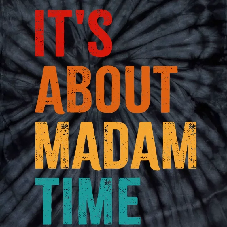 Retro ItS About Madam Time Tie-Dye T-Shirt