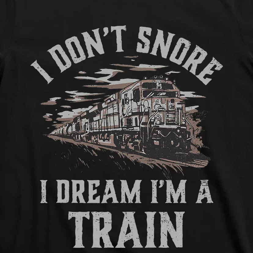 Railroad IM A Train Locomotive Engineer Steam Train Model T-Shirt