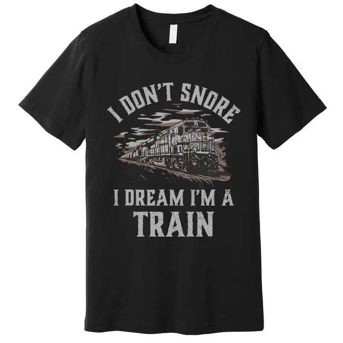 Railroad IM A Train Locomotive Engineer Steam Train Model Premium T-Shirt