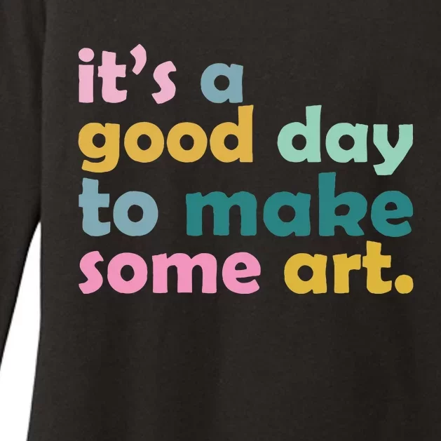 Retro ItS A Good Day To Make Some Art Teacher Womens CVC Long Sleeve Shirt