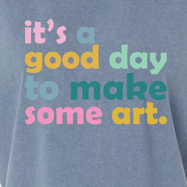 Retro ItS A Good Day To Make Some Art Teacher Garment-Dyed Women's Muscle Tee