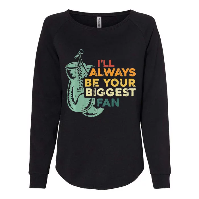 Retro I'll Always Be Your Biggest Fan Vintage Boxing Womens California Wash Sweatshirt