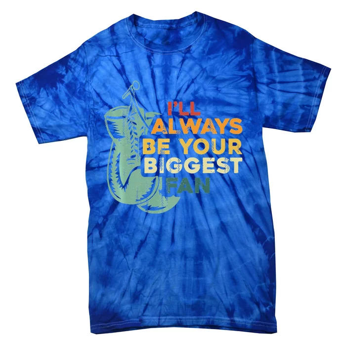 Retro I'll Always Be Your Biggest Fan Vintage Boxing Tie-Dye T-Shirt